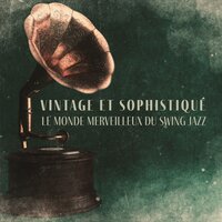 Fête intemporelle - Instrumental Jazz Musique d'Ambiance & Jazz douce musique d'Ambiance