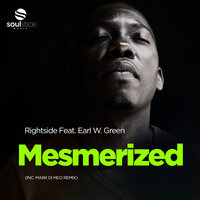 Mesmerized - Rightside & Earl W. Green & Mark Di Meo