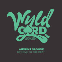Groove To The Beat - Austins Groove