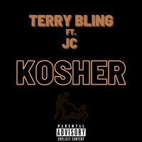 Kosher - Terry Bling & JC