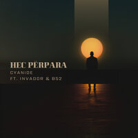 Hec Përpara - Cyanide & B52 & Invador