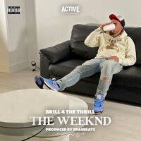 The Weeknd - Brill 4 the Thrill