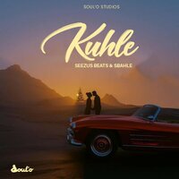 Kuhle - SeeZus Beats & Sbahle
