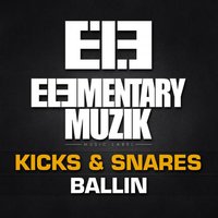 Ballin - KICKS & SNARES