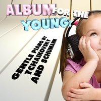 Album for the Young, Op. 68 "Album für die Jugend": No. 5, Stückchen - Роберт Шуман & Patricia Holmberg