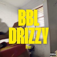 Bbl Drizzy - Meet