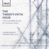 Piano Quintet: III - Calder Quartet & Thomas Ades