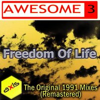 Freedom Of Life - Awesome 3