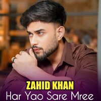 Har Yao Gul Day Panri Panri Nishty - Zahid Khan
