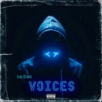 Voices - Lil Cas