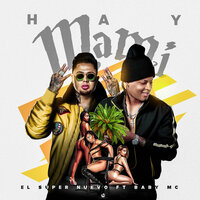 Hay Mami - El Super Nuevo
