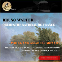 Serenade No. 13 In G Major, K. 525 » Eine Kleine Nachtmusik «: I. Allegro - Orchestre National De France & Bruno Walter & Вольфганг Амадей Моцарт