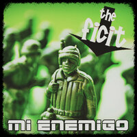 Mi Enemigo - The Ficit & Debruces