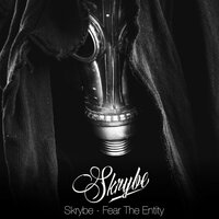 Fear the Entity - Skrybe