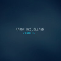 Winning - Aaron McClelland