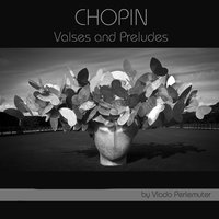 Waltzes, Op. 34: No. 3 in F Major, Vivace - Vlado Perlemuter & Фридерик Шопен