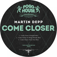 Come Closer - Martin Depp & CJ Reign