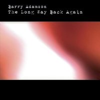 The Long Way Back Again - Barry Adamson