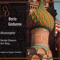 Mussorgsky: Boris Godunov: Slava tebye, tvorstu vsevyshnemu - Chorus - Nicolai Ghiaurov, Kim Borg & Герберт фон Караян & Chorus of the Vienna State Opera & Chorus of the Croatian National Opera & Chamber Chorus and Childrens' Chorus of the Salzburg Festival & Модест Петрович Мусоргский