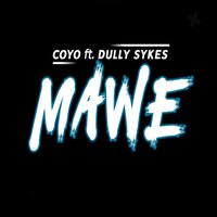 Mawe - Coyo & Dully Sykes