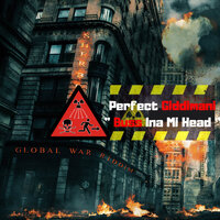 Buss Ina Mi Head - Global War Riddim - Perfect Giddimani & Sher B