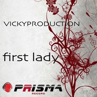 First Lady - Vickyproduction