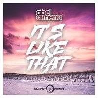It's Like That - Abel Almena