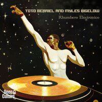 Rhumbero Electronico - Toto Berriel & Myles Bigelow