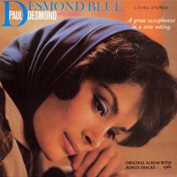 Desmond Blue - Paul Desmond & Strings