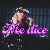 Me Dice - Tunin Slow