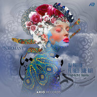 Sarmast - Dj Phellix & Faeze Zare Rafi & HaMidM