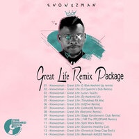 Great Life - Knowxzman