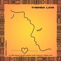 Themba Lami - Bosco Afreeca & Weza & Dollar Pownd & Lungsta Fame & Pynkilla & Msoko Lara