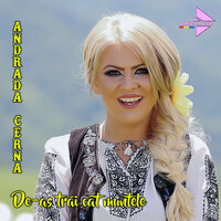 De-aș trăi cât muntele - Andrada Cerna