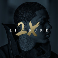 True - Lil Durk
