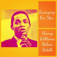 Love Is a Many Splendored Thing - Nelson Riddle & Danny Williams