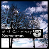 Sometimes - Mind Conspiracy
