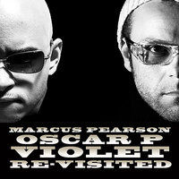 Violet (Vincemo Hang Session Dubstrumental) - Oscar P & Marcus Pearson