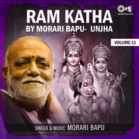 Ram Katha By Morari Bapu Unjha, Vol. 11, Pt. 3 - Morari Bapu