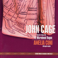 Solo for Voice 58: Raga 17 - Amelia Cuni & Federico Sanesi & Werner Durand & Raymond Kaczynski & John Cage