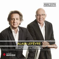 24 Préludes: XIV. Mystérieux - Alain Lefèvre