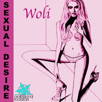 Sexual Desire - Woli & Carles DJ & Phoenix2kx