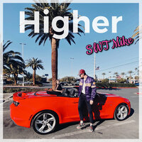 Higher - SWT Mike