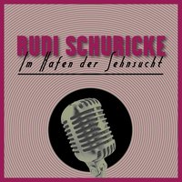 Heute Nacht - Rudi Schuricke