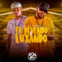Ta Devendo e Luxando - MANO JULIN & Markim WF