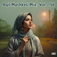 Saba Qasamata Tara Door Ko - Aqil Mashkeli