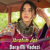 Ka Janan Ralii Za Ba Zari Darkawam - Ibrahim Jan