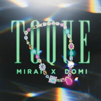 Toque - MiRai & Domi