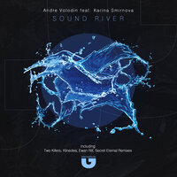 Sound River - Andre Volodin & Karina Smirnova & Klinedea