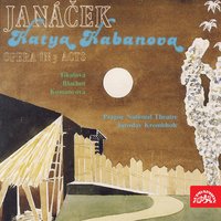 Katya Kabanova, .: "Change of Scene" - Prague National Theatre Orchestra & Jaroslav Krombholc & Леош Яначек